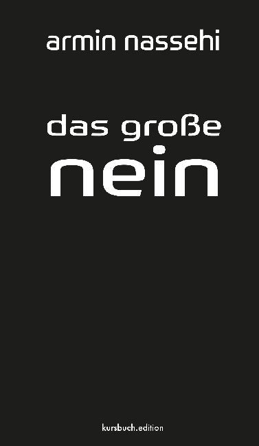 Das große Nein (Armin Nassehi)
