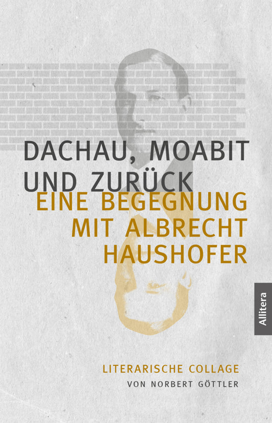 Dachau, Moabit und zurück (Norbert Göttler)