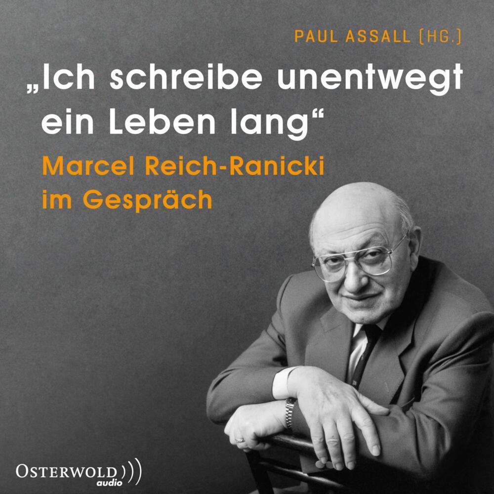 "Ich schreibe unentwegt ein Leben lang", 4 Audio-CD (Paul Assall)