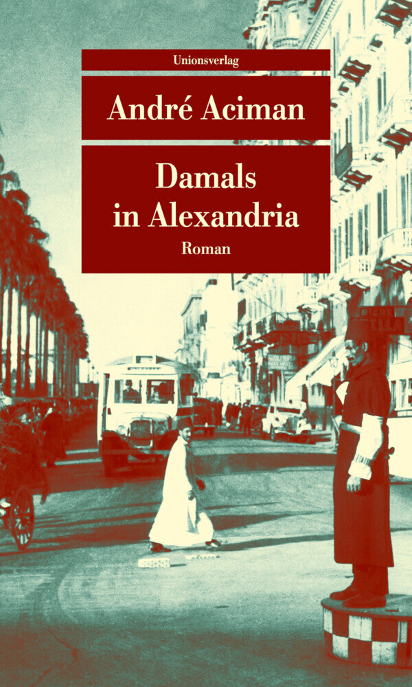 Damals in Alexandria (André Aciman)