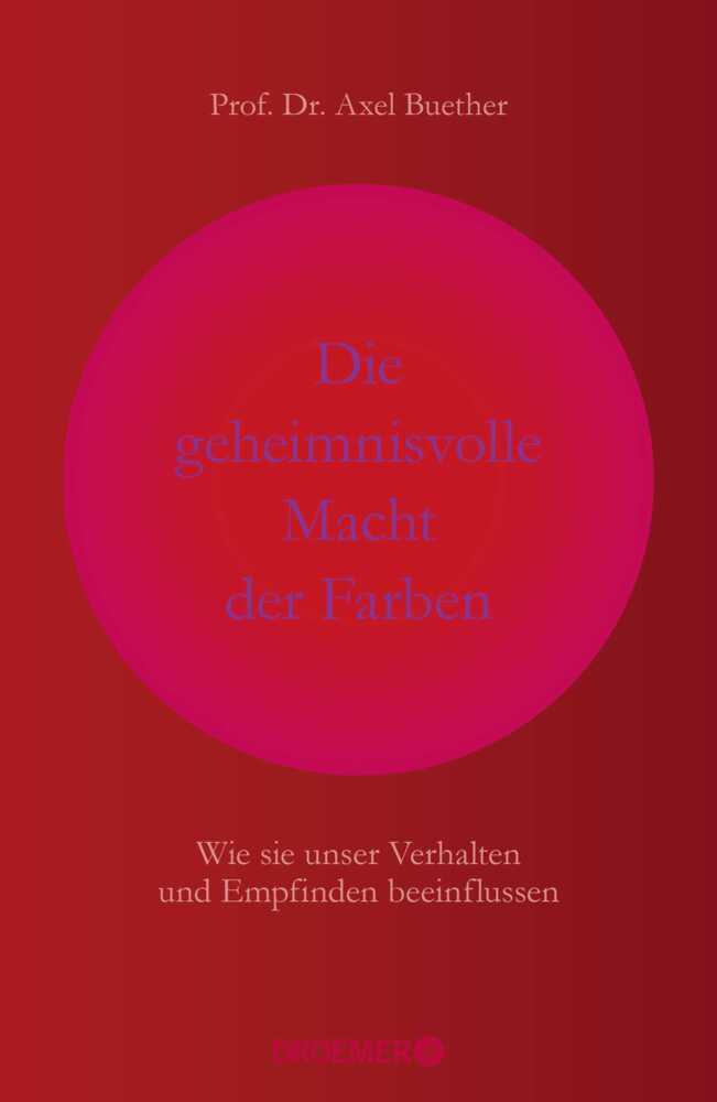 Die geheimnisvolle Macht der Farben (Axel Buether)