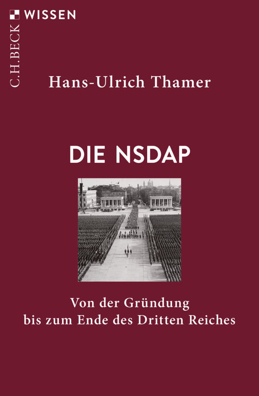 Die NSDAP (Hans-Ulrich Thamer)
