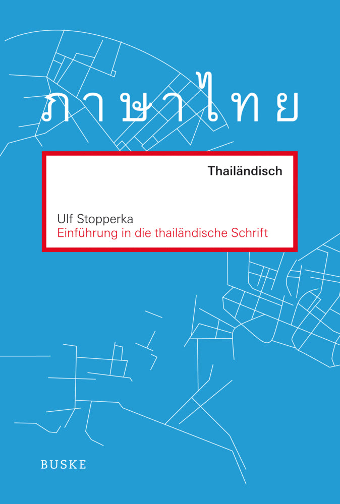 Einführung in die thailändische Schrift (Ulf Stopperka)