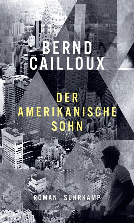Der amerikanische Sohn (Bernd Cailloux)