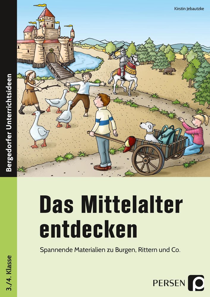Das Mittelalter entdecken (Kirstin Jebautzke)