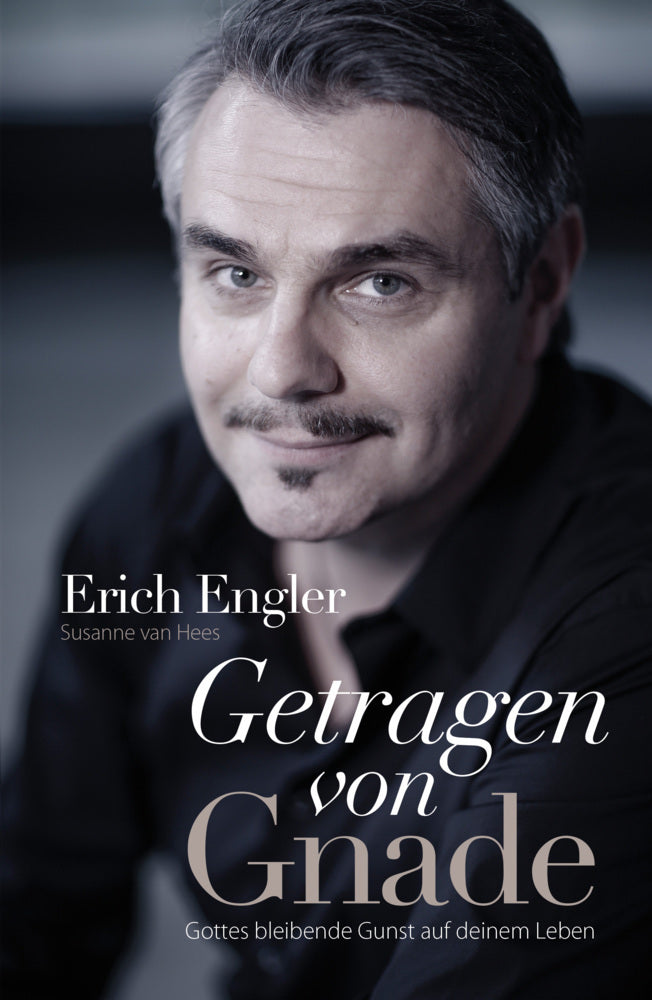 Getragen von Gnade (Erich Engler)