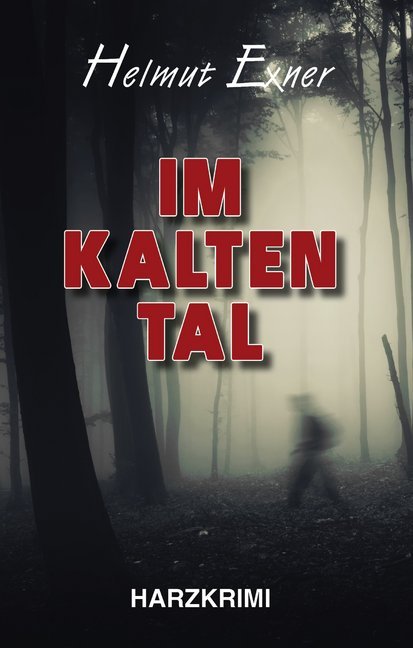 Im Kalten Tal (Helmut Exner)