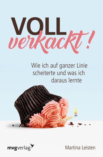 Voll verkackt! (Martina Leisten)