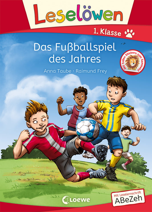 Leselöwen 1. Klasse - Das Fußballspiel des Jahres (Anna Taube)