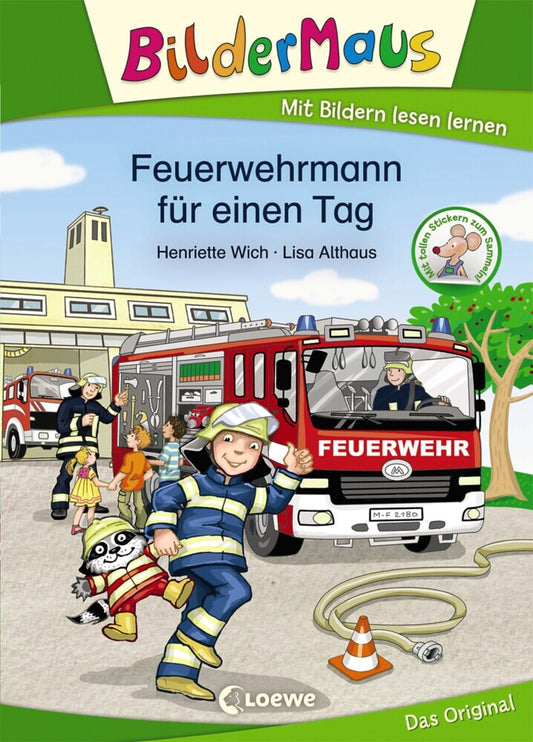 Bildermaus - Feuerwehrmann für einen Tag (Henriette Wich)