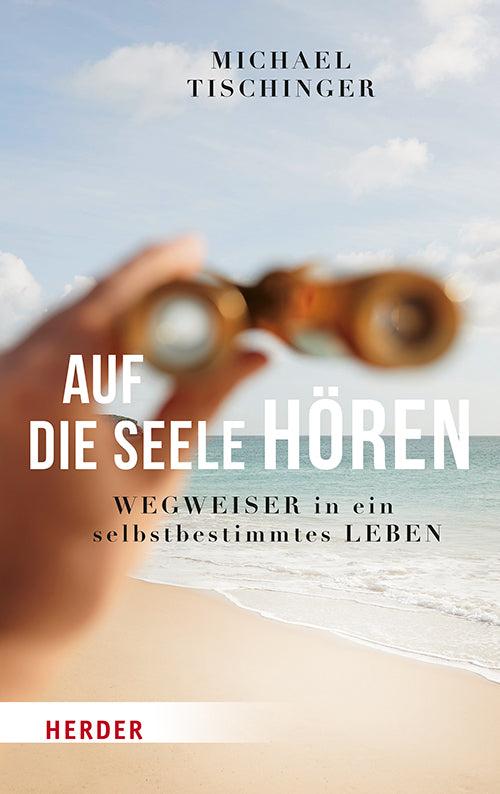 Auf die Seele hören (Michael Tischinger)