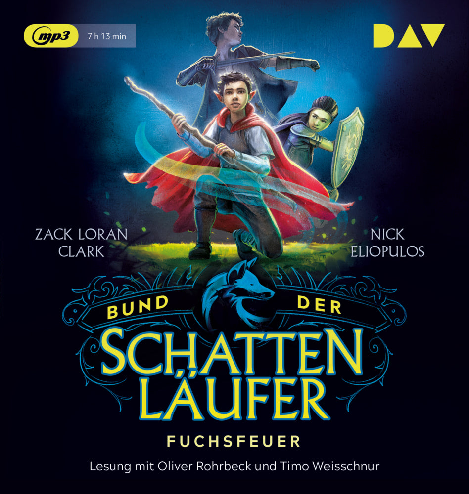 Bund der Schattenläufer - Teil 1: Fuchsfeuer, 1 Audio-CD, 1 MP3 (Zack Loran Clark)
