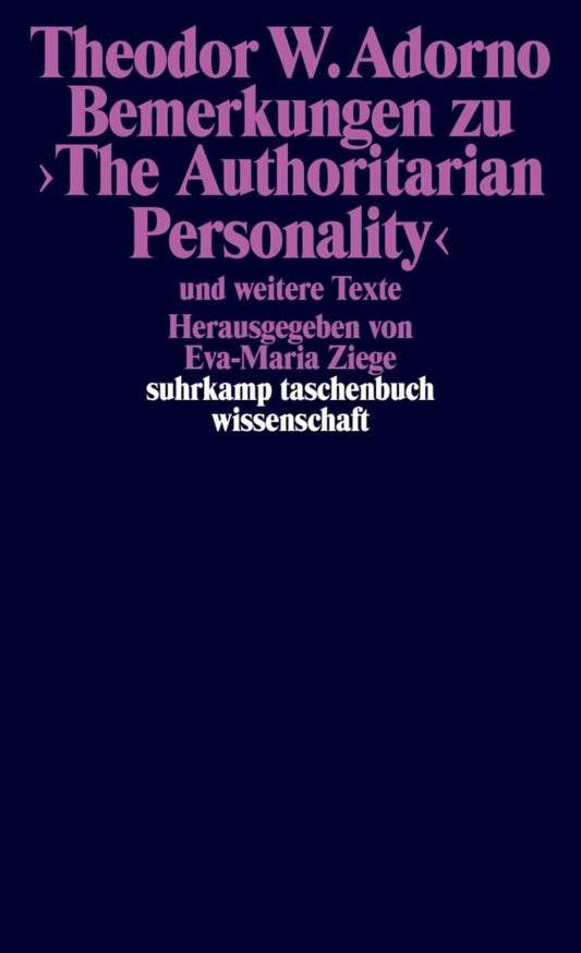 Bemerkungen zu 'The Authoritarian Personality' (Theodor W. Adorno)