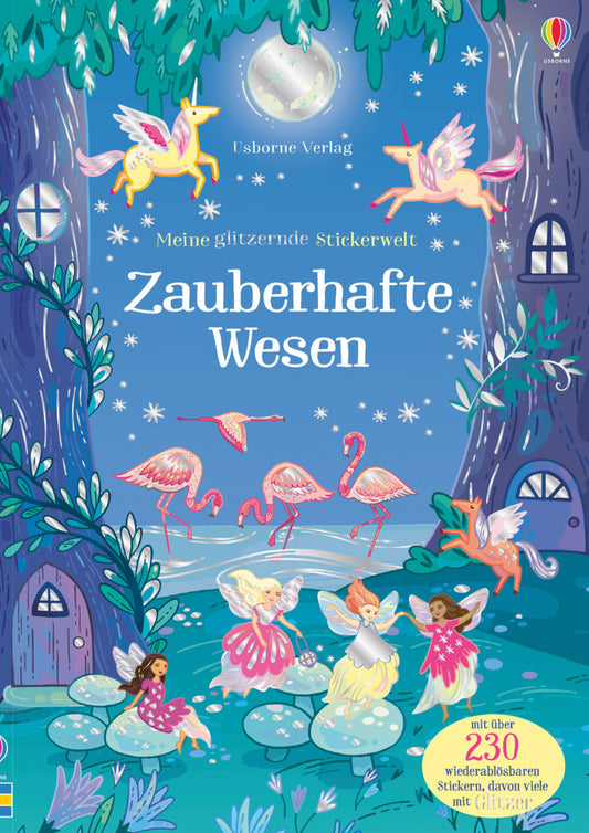 Meine glitzernde Stickerwelt: Zauberhafte Wesen (Fiona Patchett)