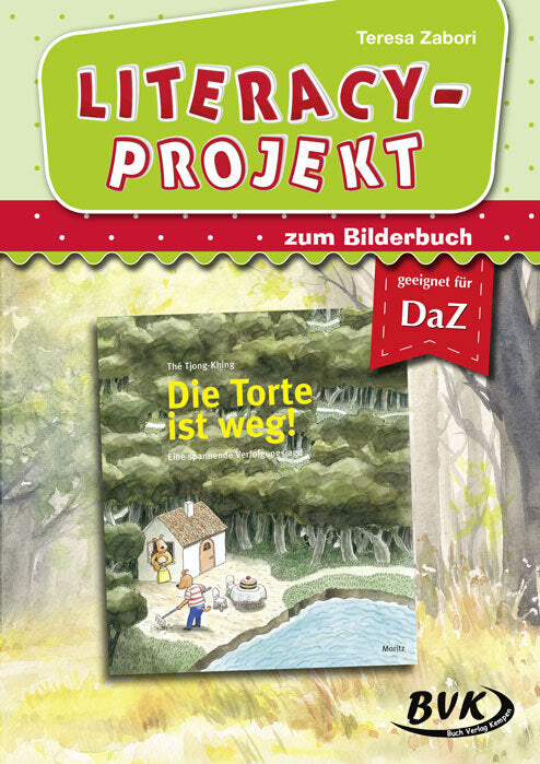 Literacy-Projekt zum Bilderbuch Die Torte ist weg! (Teresa Zabori)