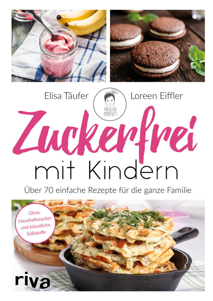 Zuckerfrei mit Kindern (Elisa Mazur)