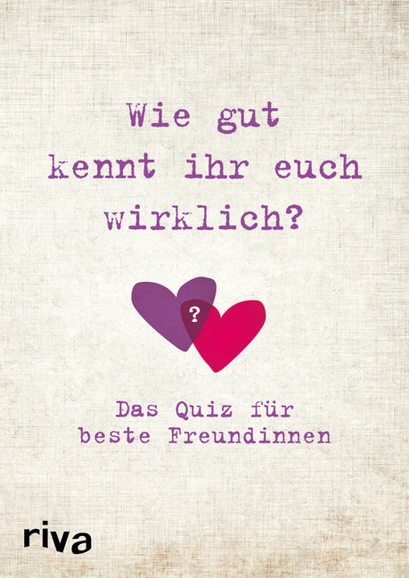Wie gut kennt ihr euch wirklich? - Das Quiz für beste Freundinnen (David Tripolina)
