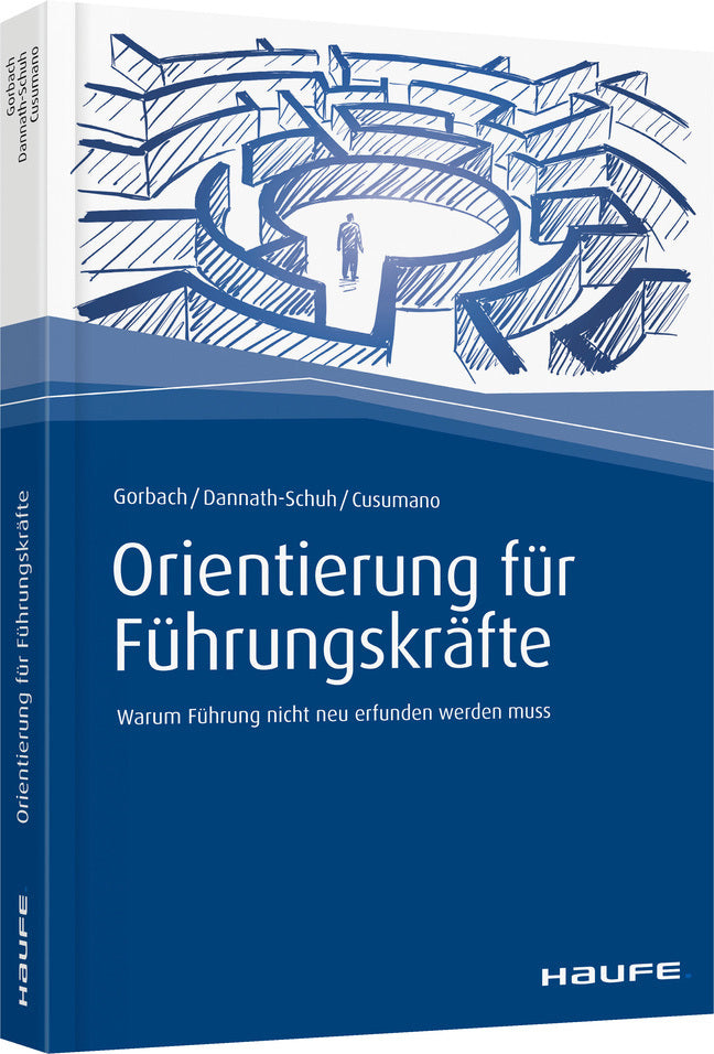 Orientierung für Führungskräfte (Andreas Gorbach)