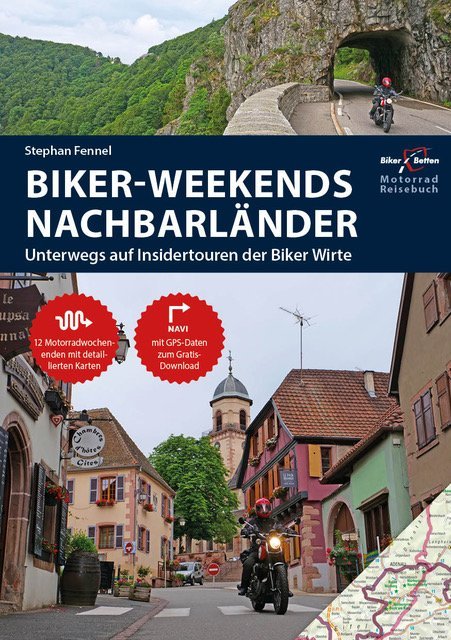 Motorrad Reiseführer Biker Weekends Nachbarländer (Stephan Fennel)