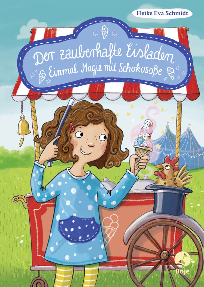 Der zauberhafte Eisladen - Einmal Magie mit Schokosoße (Heike Eva Schmidt)