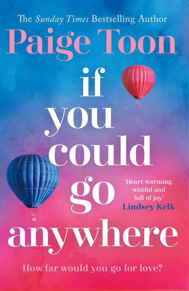 If You Could Go Anywhere (Paige Toon)