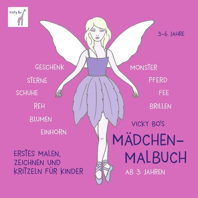 Mädchen-Malbuch ab 3 Jahre. Geschenk, Einhorn, Fee (Vicky Bo)