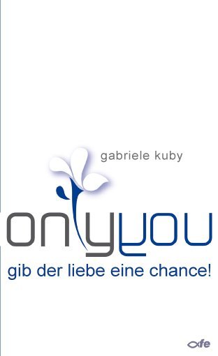 only you (Gabriele Kuby)