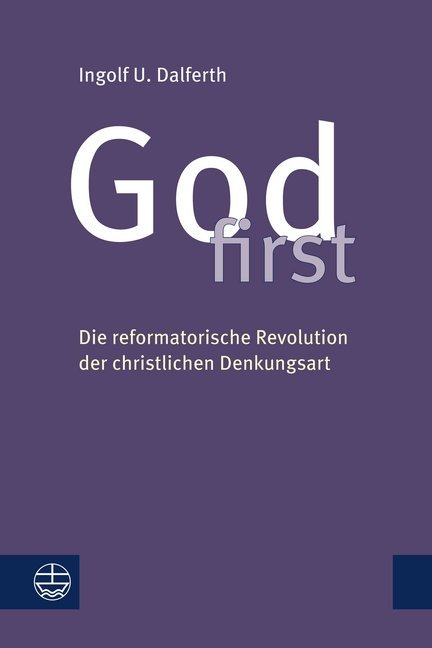 God first (Ingolf U. Dalferth)
