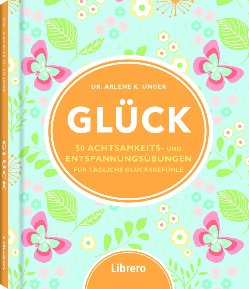 Glück (Arlene K. Unger)