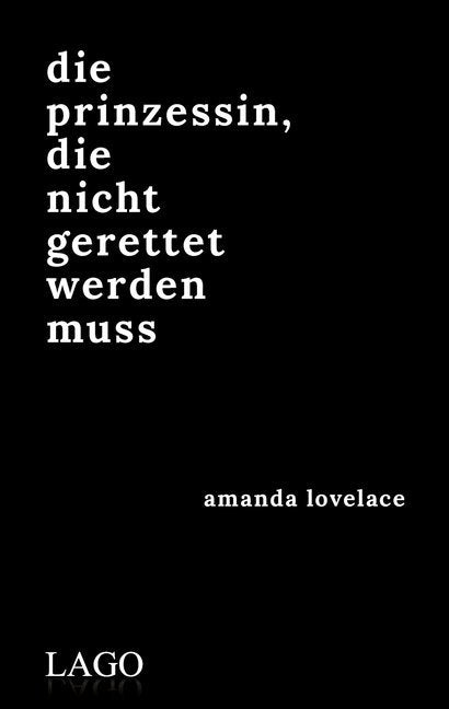 Die Prinzessin, die nicht gerettet werden muss (Amanda Lovelace)