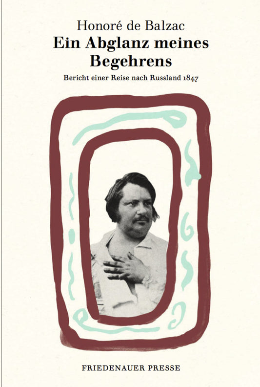 Ein Abglanz meines Begehrens (Honoré De Balzac)