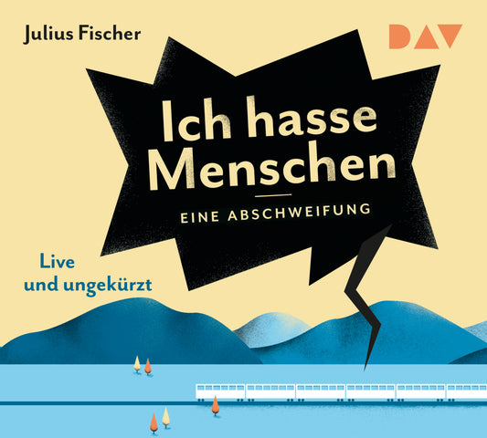 Ich hasse Menschen 1. Eine Abschweifung, 4 Audio-CDs (Julius Fischer)