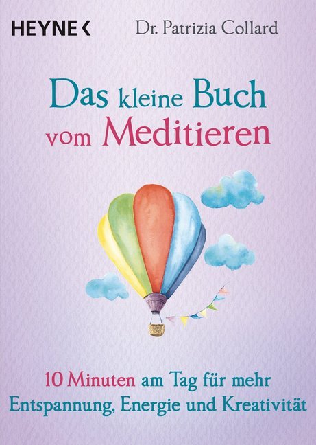 Das kleine Buch vom Meditieren (Patrizia Collard)