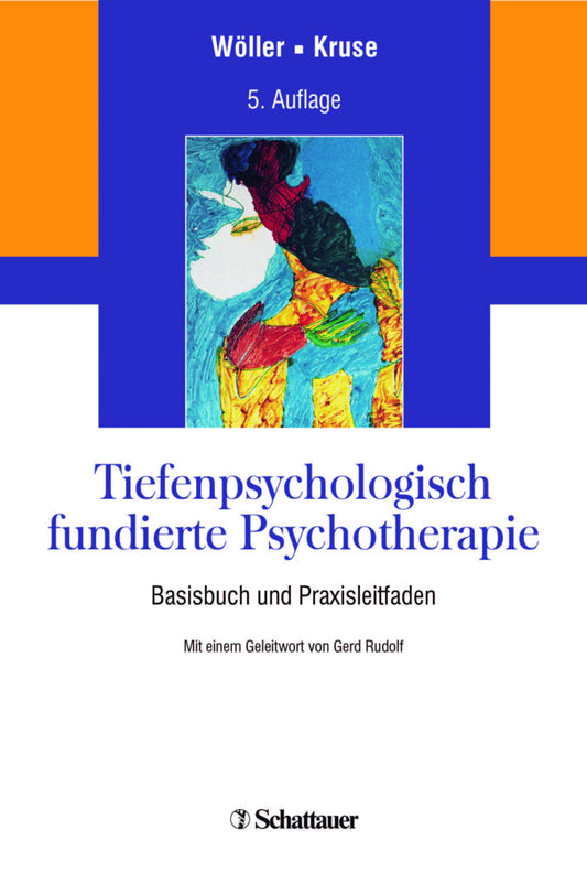 Tiefenpsychologisch fundierte Psychotherapie (Wolfgang Wöller)