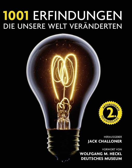 1001 Erfindungen, die unsere Welt veränderten (Jack Challoner)