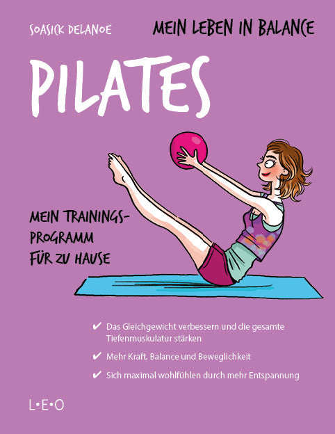 Mein Leben in Balance - Pilates (Soasick Delanoe)