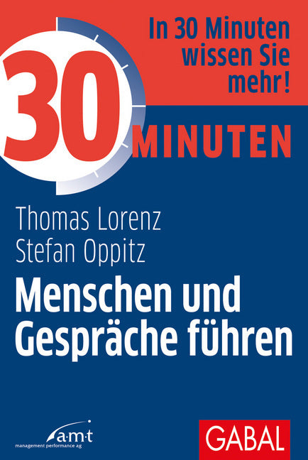30 Minuten Menschen und Gespräche führen (Thomas Lorenz)