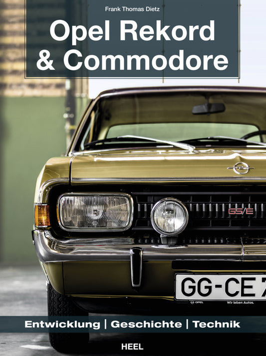 Opel Rekord & Commodore 1963-1986 (Frank Th. Dietz)