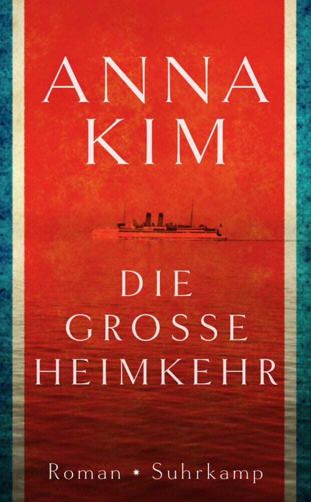 Die große Heimkehr (Anna Kim)