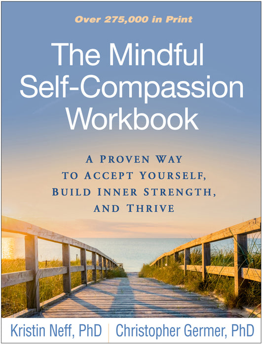 The Mindful Self-Compassion Workbook (Kristin Neff)