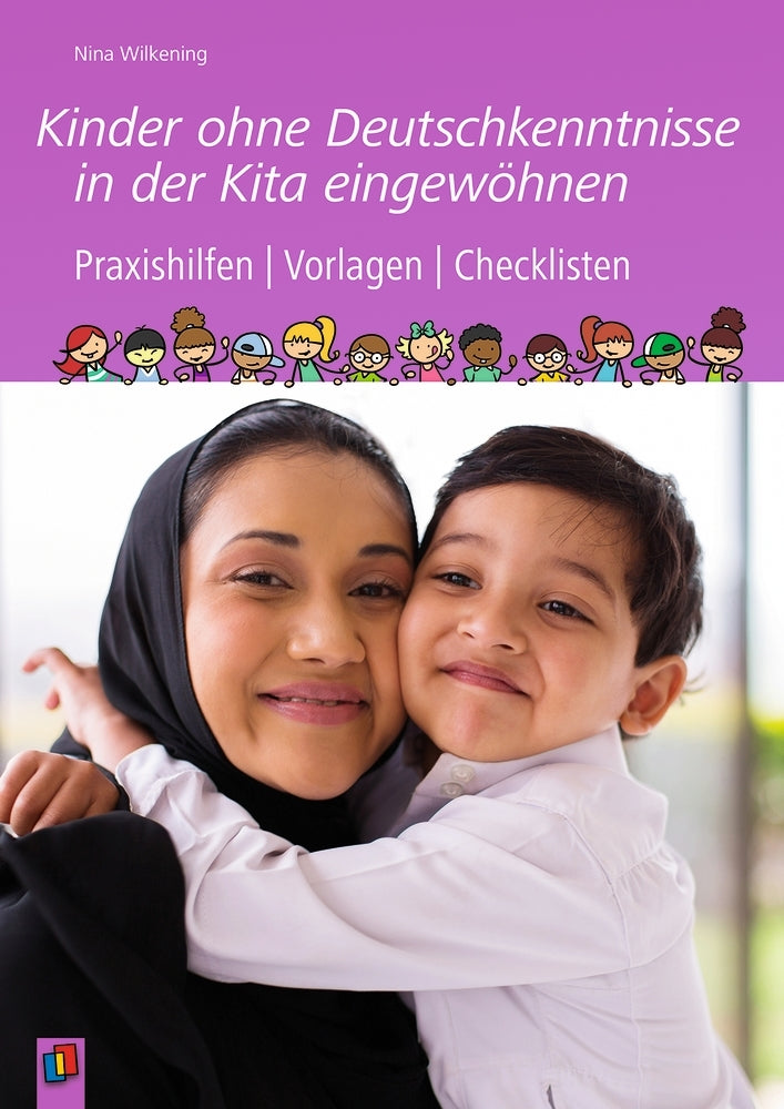 Kinder ohne Deutschkenntnisse in der Kita eingewöhnen (Nina Wilkening)