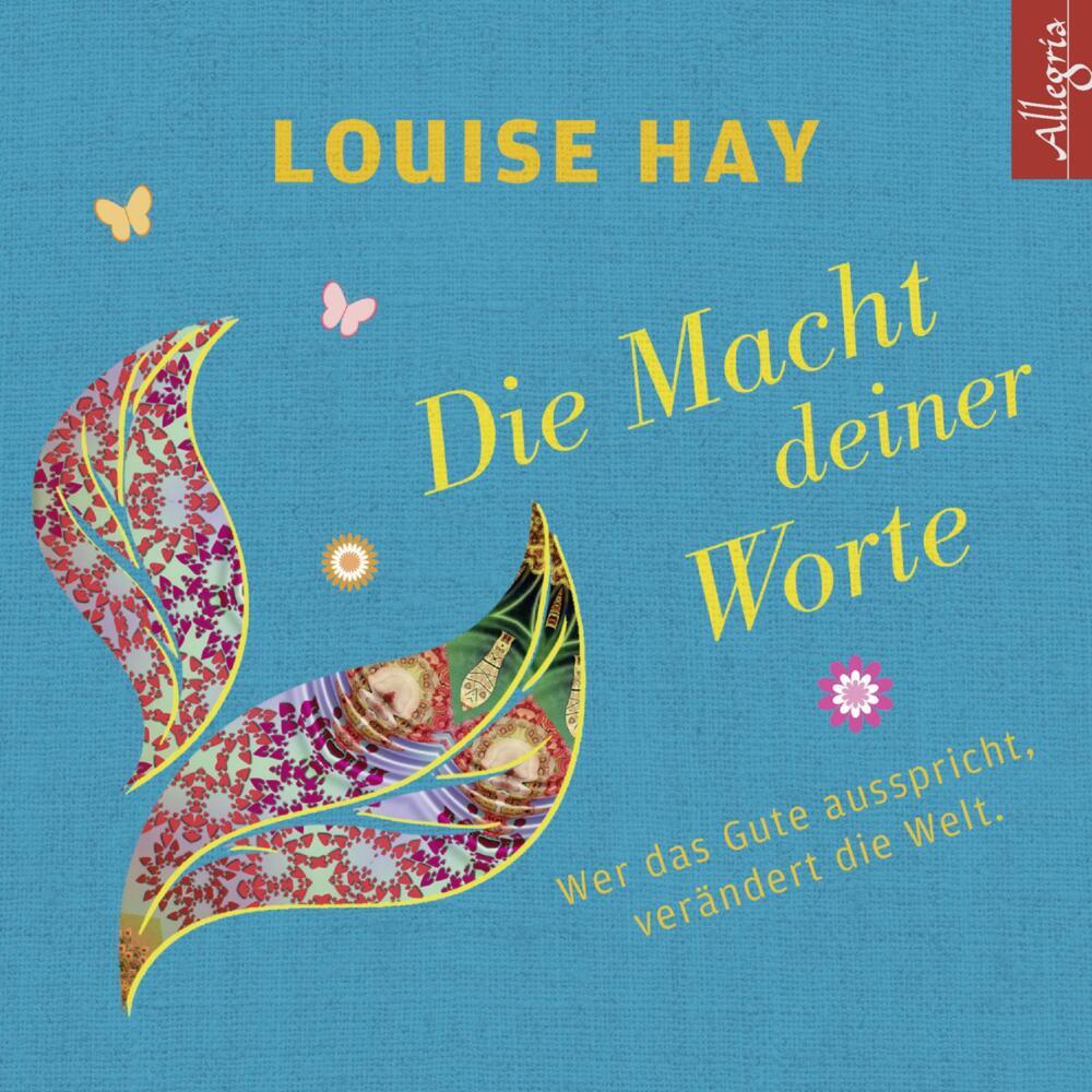 Die Macht Deiner Worte, 1 Audio-CD (Louise L. Hay)