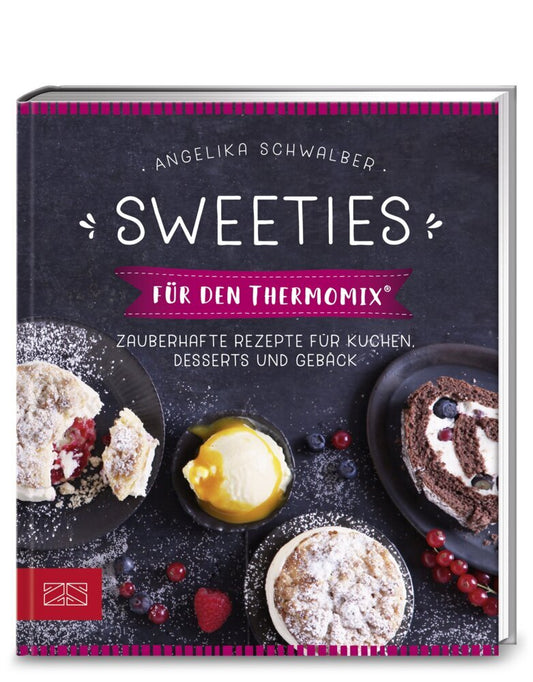 Sweeties für den Thermomix® (Angelika Schwalber)