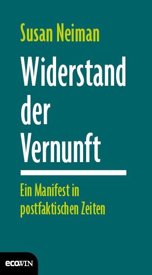Widerstand der Vernunft (Susan Neiman)