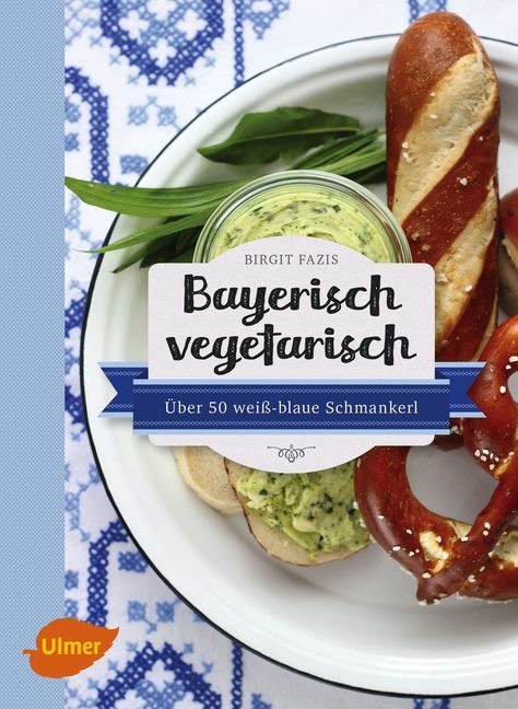 Bayerisch vegetarisch (Birgit Fazis)