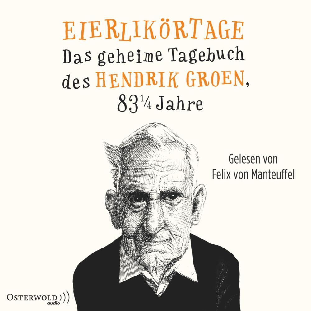Eierlikörtage, 8 Audio-CD (Hendrik Groen)