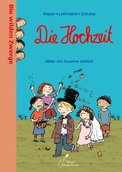 Die wilden Zwerge - Die Hochzeit (Lehmann, Schulze Meyer)