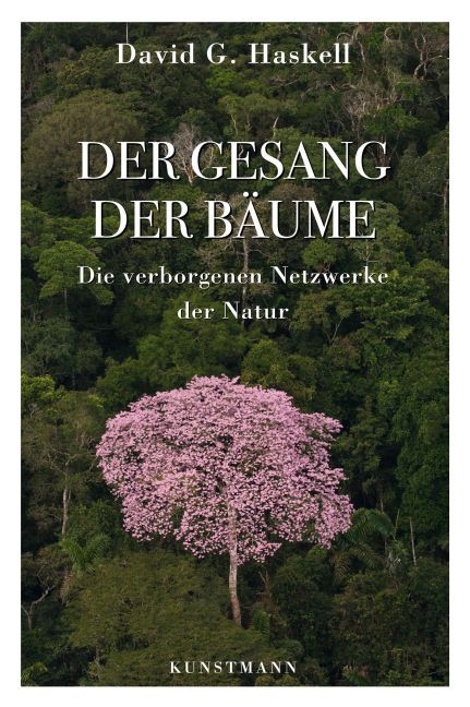 Der Gesang der Bäume (David G. Haskell)