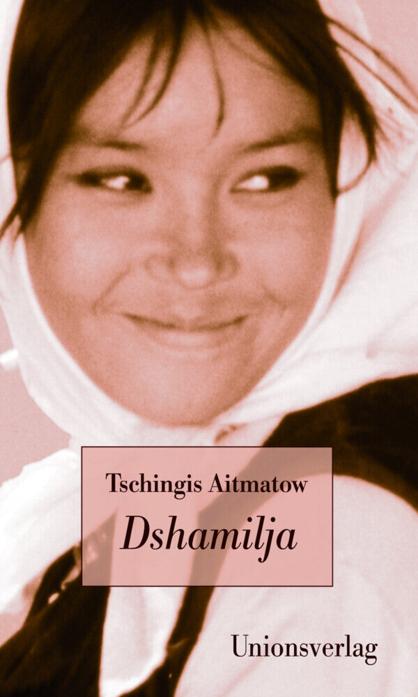 Dshamilja (Tschingis Aitmatow)