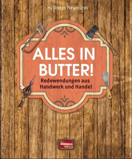 Alles in Butter! (H. Dieter Neumann)
